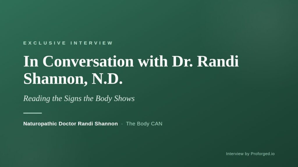 Dr. Randi Shannon, N.D. exclusive interview — Reading the Signs the Body Shows, naturopathic diagnostics discussion